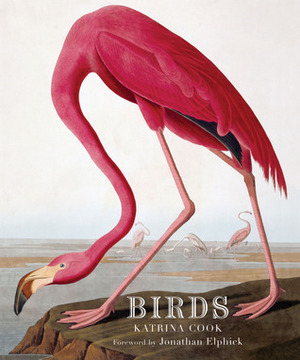Birds by Jonathan Elphick, Katrina Cook