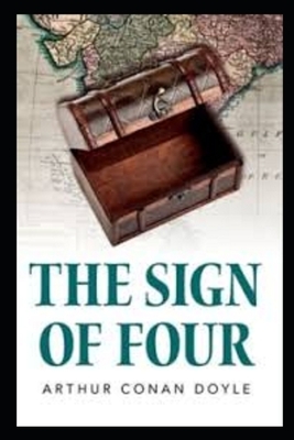 The Sign of Four Illustrated by Arthur Conan Doyle