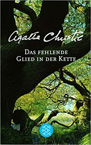 Das Fehlende Glied In Der Kette. Sonderausgabe by Agatha Christie