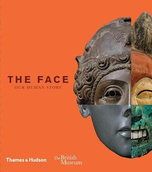 The Face: Our Human Story by Debra Mancoff