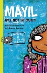 Mayil Will Not Be Quiet! by Niveditha Subramaniam, Sowmya Rajendran