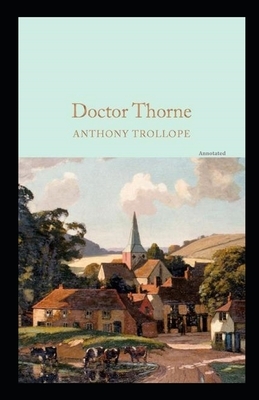 Doctor Thorne Annotated by Anthony Trollope