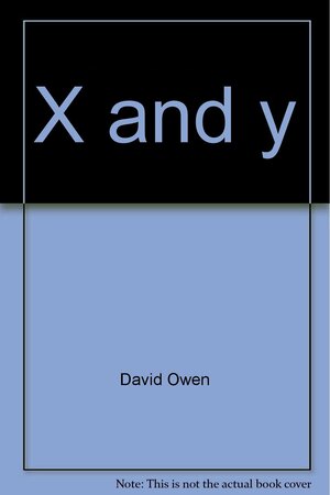 X and Y by David Owen