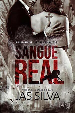 Sangue Real by Jas Silva