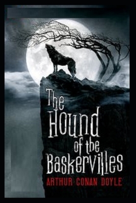 The Hound of the Baskervilles Illustrated by Arthur Conan Doyle