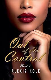 Out of Her Control by Alexis Kole