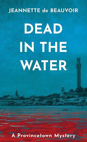 Dead in the Water by Jeannette de Beauvoir