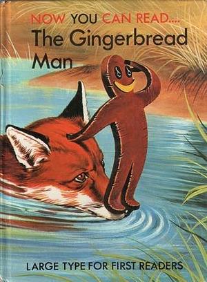 Now You Can Read the Gingerbread Man by Lucy Kincaid, Lucy Kincaid, Eric Rowe