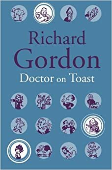 Doctor On Toast by Richard Gordon