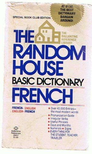 French: The Random House Basic Dictionary by Francesca L.V. Langbaum, Robert A. Hall Jr.