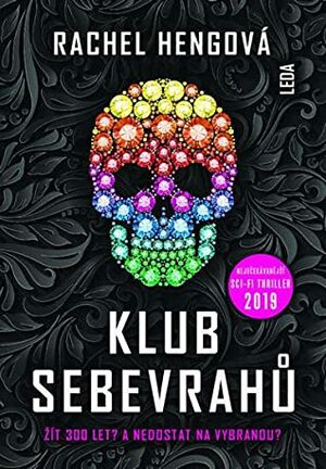 Klub sebevrahů by Jana Jašová, Rachel Heng