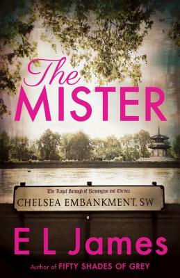 The Mister by E.L. James