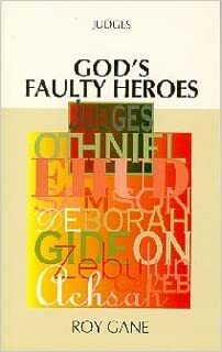 God's faulty heroes by Roy Gane