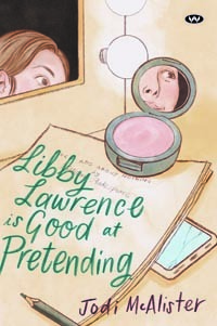 Libby Lawrence is Good at Pretending by Jodi McAlister