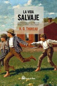 La vida salvaje by Henry David Thoreau