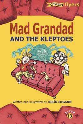 Mad Grandad and the Kleptoes by Oisín McGann
