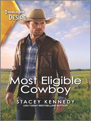 Most Eligible Cowboy by Stacey Kennedy, Stacey Kennedy