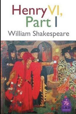 Henry VI - Part I by William Shakespeare