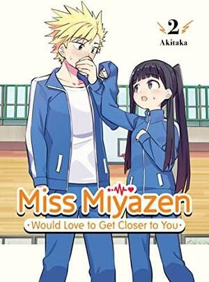 Miss Miyazen Would Love to Get Closer to You 2 by Akitaka