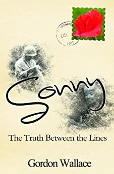 Sonny: The Truth Between the Lines by Gordon Wallace