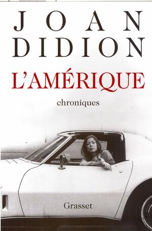 L'Amérique by Joan Didion