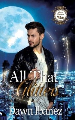 All That Glitters by Dawn Ibanez