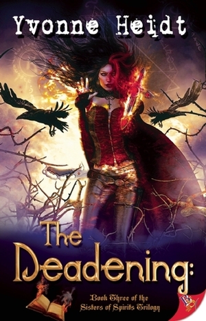 The Deadening by Yvonne Heidt