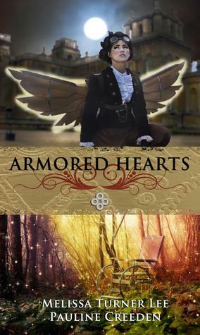Armored Hearts by Melissa Turner Lee, Pauline Creeden