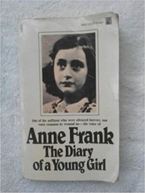 Anne Frank: The Diary of a Young Girl by Anne Frank