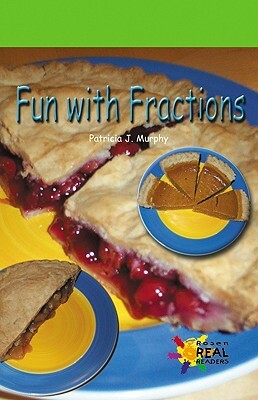 Fun W/Fractions by Patricia Murphy