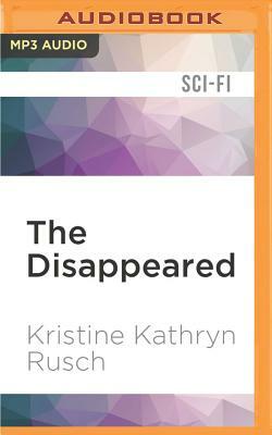 The Disappeared: A Retrieval Artist Novel by Kristine Kathryn Rusch