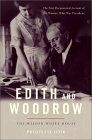 Edith and Woodrow: The Wilson White House (Lisa Drew Books) by Phyllis Lee Levin