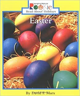 Easter (Rookie Read-About Holidays: Previous Editions) by David F. Marx
