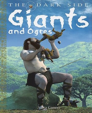 Giants and Ogres by Anita Ganeri