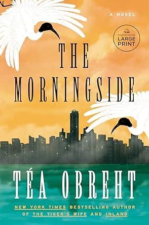 The Morningside by Téa Obreht