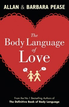 The Body Language of Love by Barbara Pease, Allan Pease