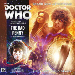 Doctor Who: The Bad Penny by Dan Starkey