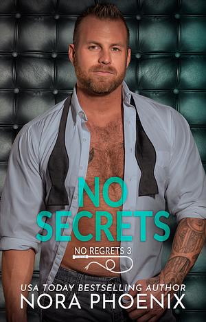 No Secrets by Nora Phoenix