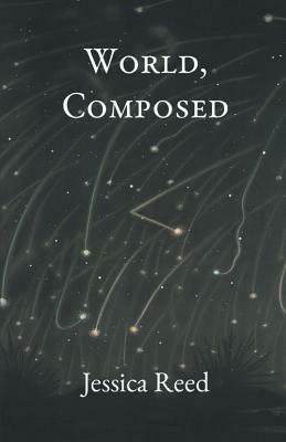 World, Composed by Jessica Reed