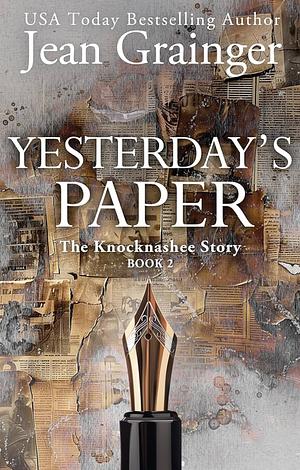 Yesterday's Paper: The Knocknashee Story - Book 2 by Jean Grainger, Jean Grainger