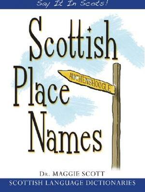 Scottish Place-Names by Maggie Scott