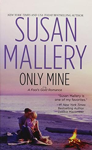 Only Mine by Susan Mallery