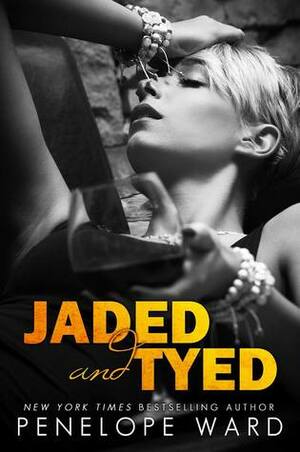 Jaded and Tyed by Penelope Ward