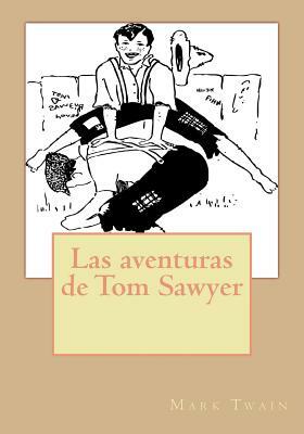 Las aventuras de Tom Sawyer by Mark Twain