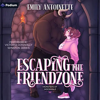 Escaping the Friendzone by Emily Antoinette