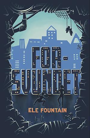 Forsvundet by Ele Fountain, Kristine Lauritzen