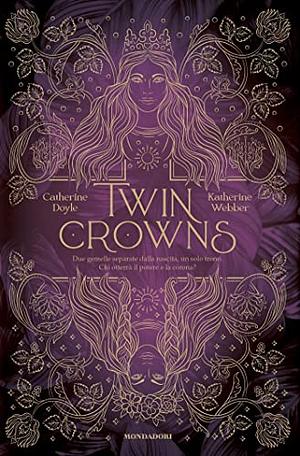 Twin Crowns by Katherine Webber, Catherine Doyle