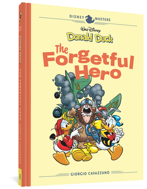 Walt Disney's Donald Duck: The Forgetful Hero: Disney Masters Vol. 12 by Giorgio Cavazzano