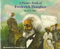 A Picture Book of Frederick Douglass by David A. Adler