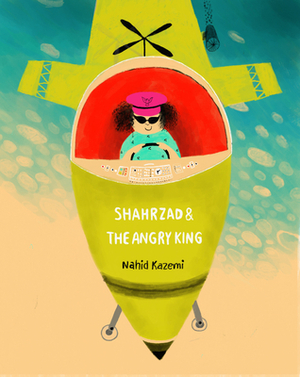 Shahrzad and the Angry King by 